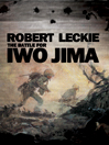 The Battle for Iwo Jima By Robert Leckie